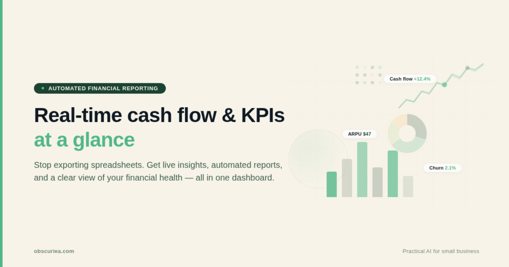 Automated financial reporting dashboard with real-time cash flow and KPIs