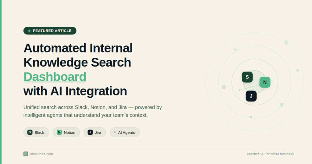 Automated internal knowledge search dashboard with AI integration across Slack, Notion, and Jira