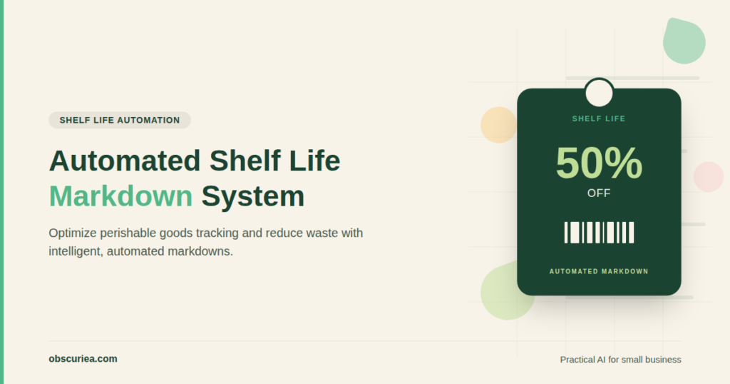 Automated shelf life markdown system in a grocery store
