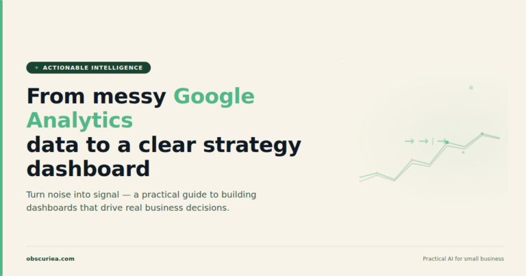 Illustration of turning messy Google Analytics data into a clear actionable strategy dashboard