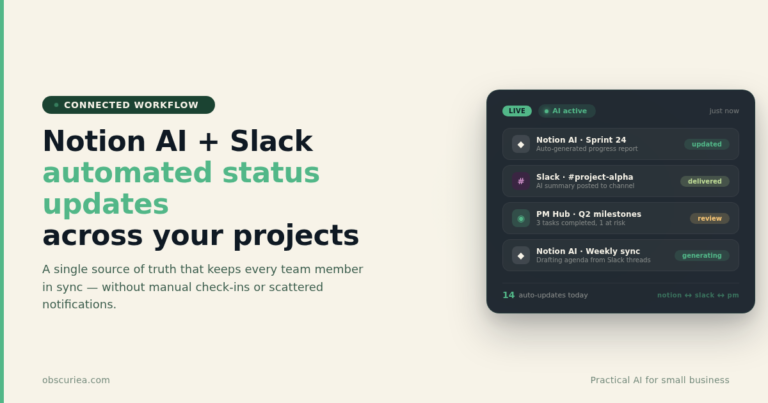 Notion AI and Slack connected project management system dashboard showing automated status updates