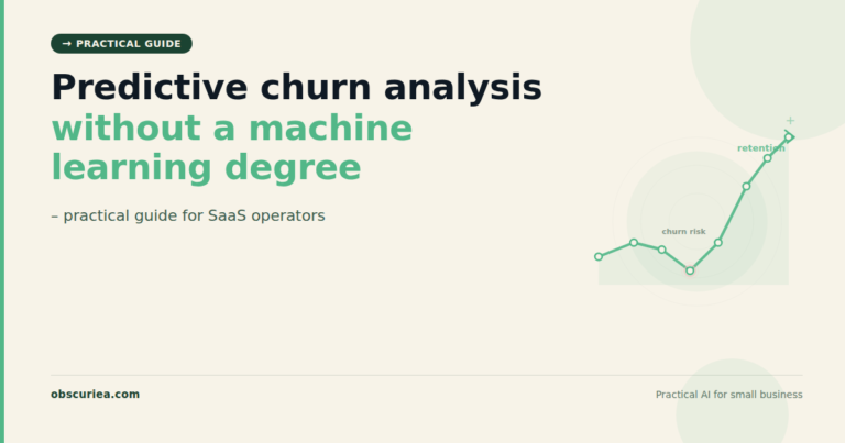 Predictive churn analysis without a machine learning degree – practical guide for SaaS operators