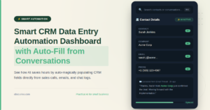 Smart CRM Data Entry That Fills Itself: Tools, Costs, and Failure Modes